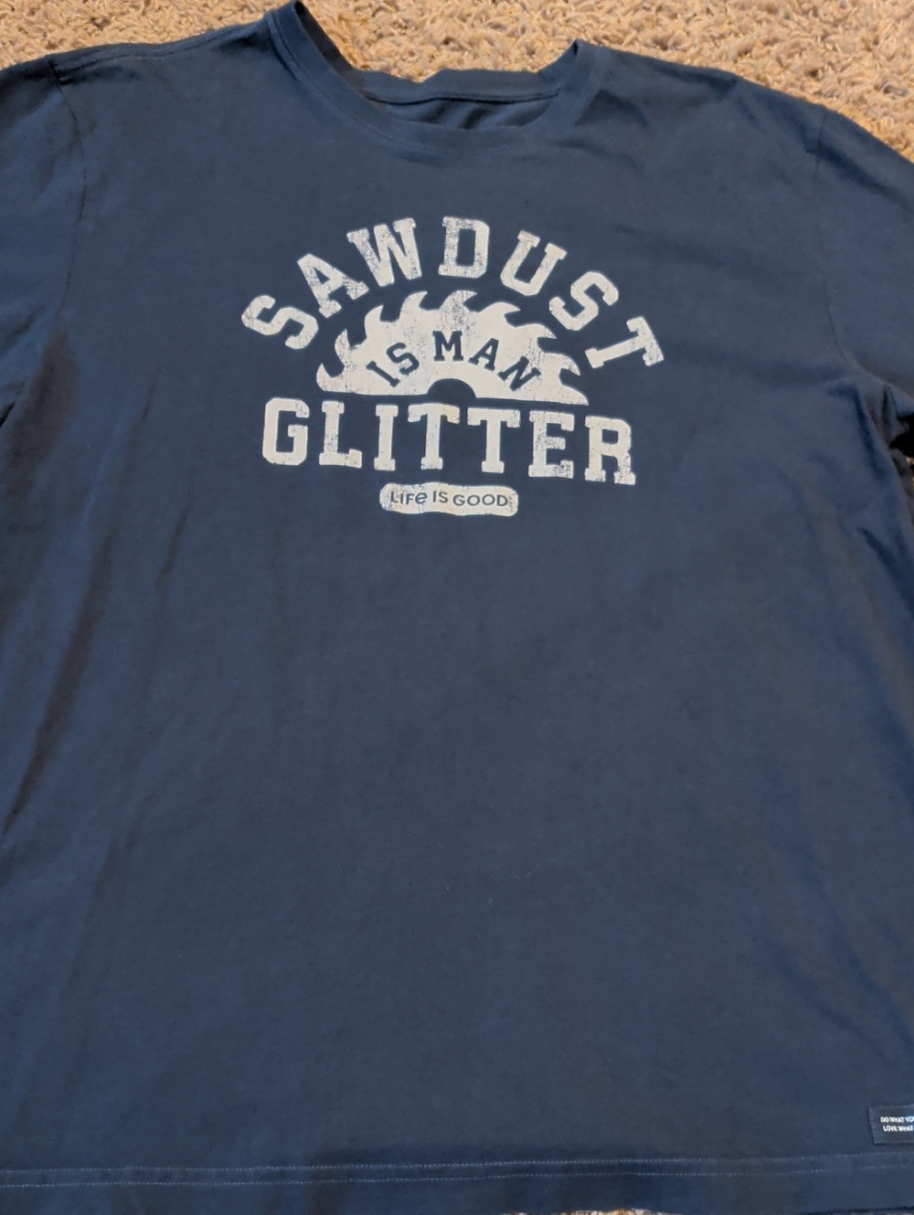 Life Is Good Navy Short-Sleeve 'Sawdust Is Man Glitter' Graphic Tee Size Large